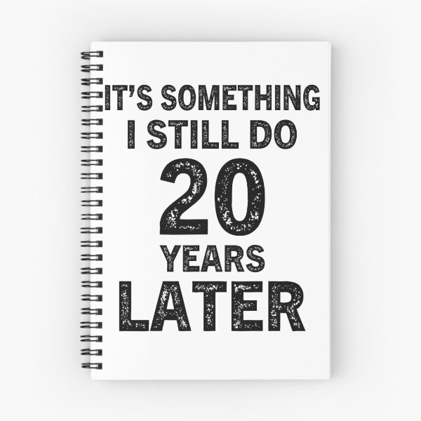 Item preview, It's Something I Still Do 20 Years Later, Funny relationship designed and sold by TAZIK.