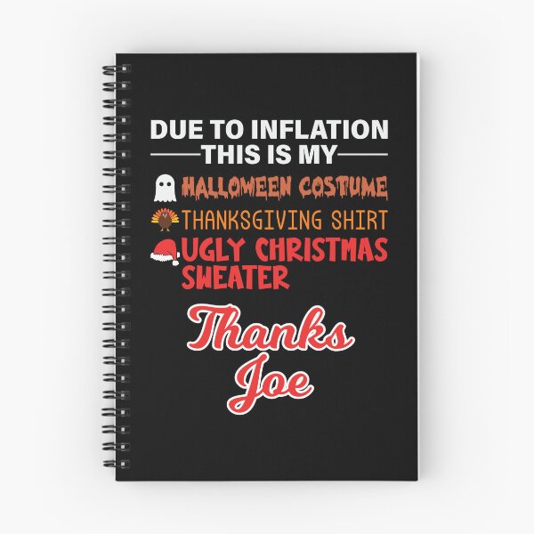 Item preview, Due To Inflation This Is My Halloween Thanksgiving Christmas   designed and sold by WoodburyLake.