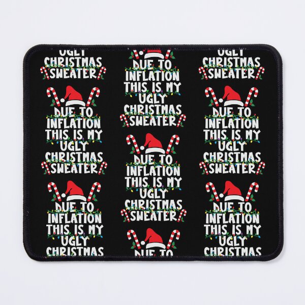 Item preview, Due To Inflation This Is My Ugly Christmas Sweater designed and sold by WoodburyLake.