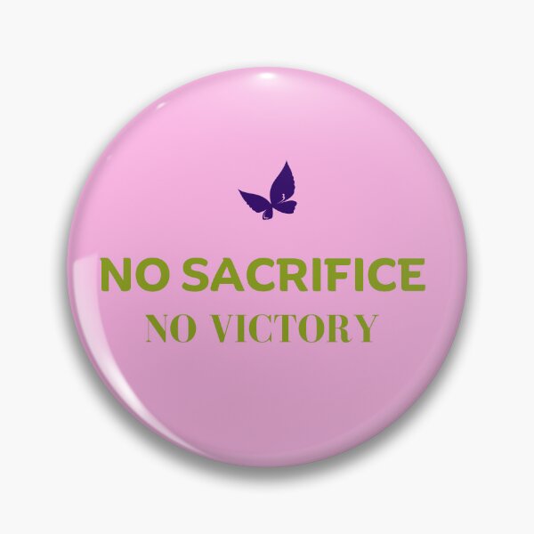Item preview, No sacrifice , No victory with butterfly  designed and sold by Fionamyles.