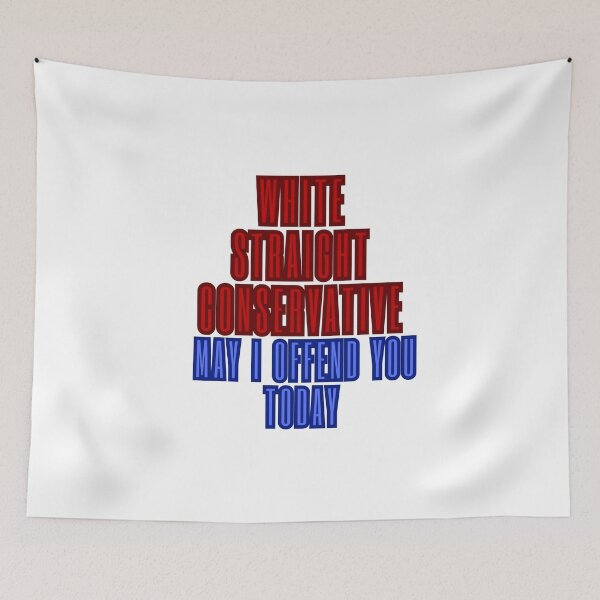 Item preview, white straight conservative may i offend you today designed and sold by myshop102.