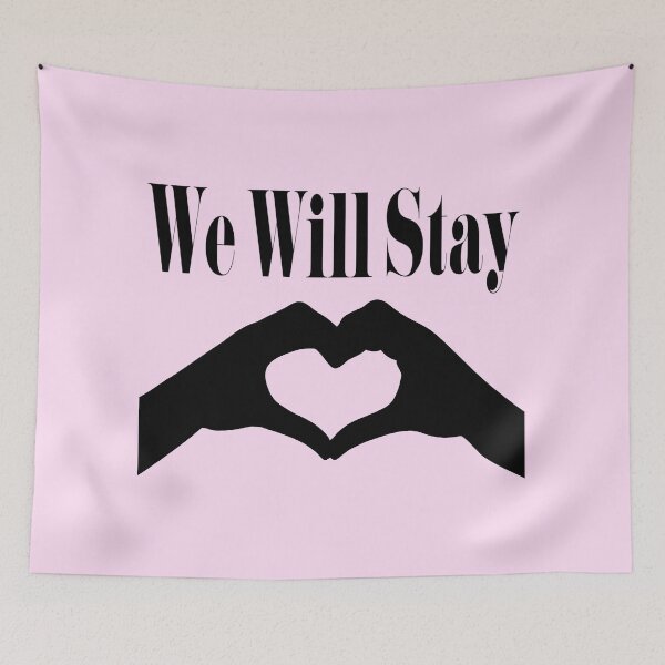 Item preview, who could stay? we will stay designed and sold by miss madison creates.