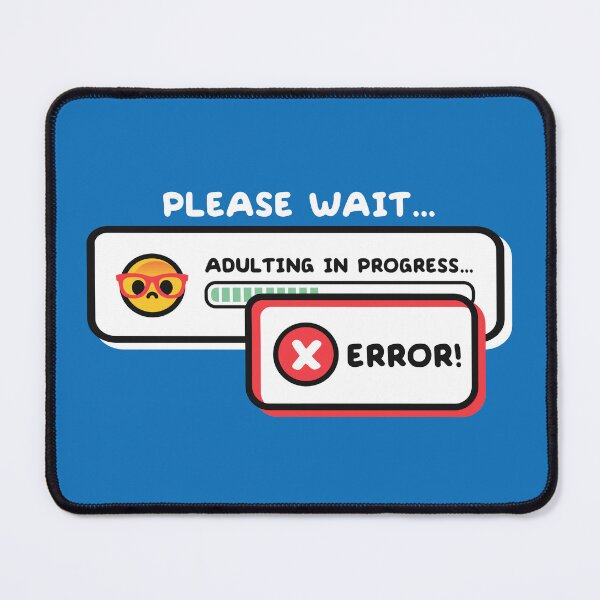 Item preview, Error adulting in progress designed and sold by NemiMakeit.