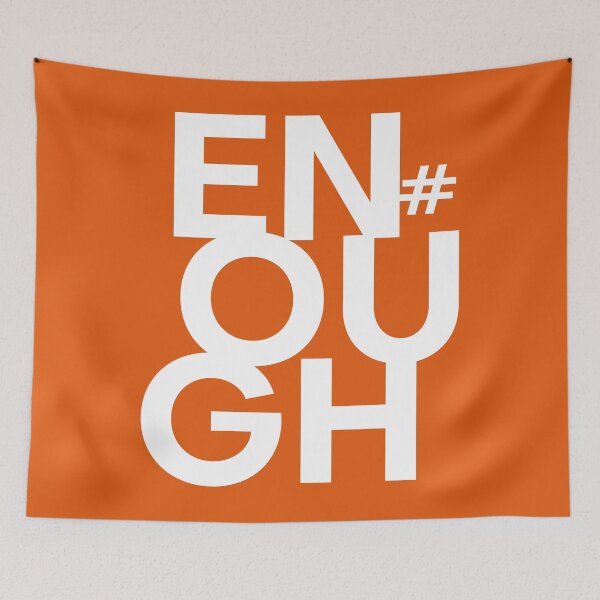 Item preview, #Enough Orange Gun Control Enough Is Enough designed and sold by kolbasound.
