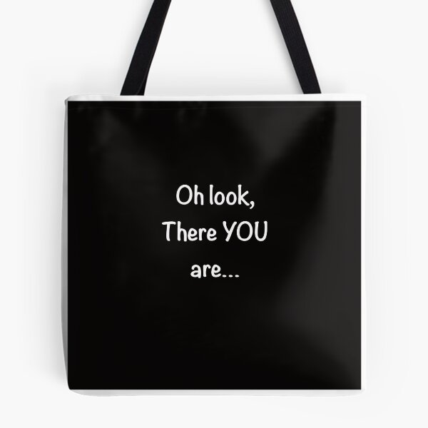 Item preview, Oh look, there YOU are!  designed and sold by SVBowlesArt.