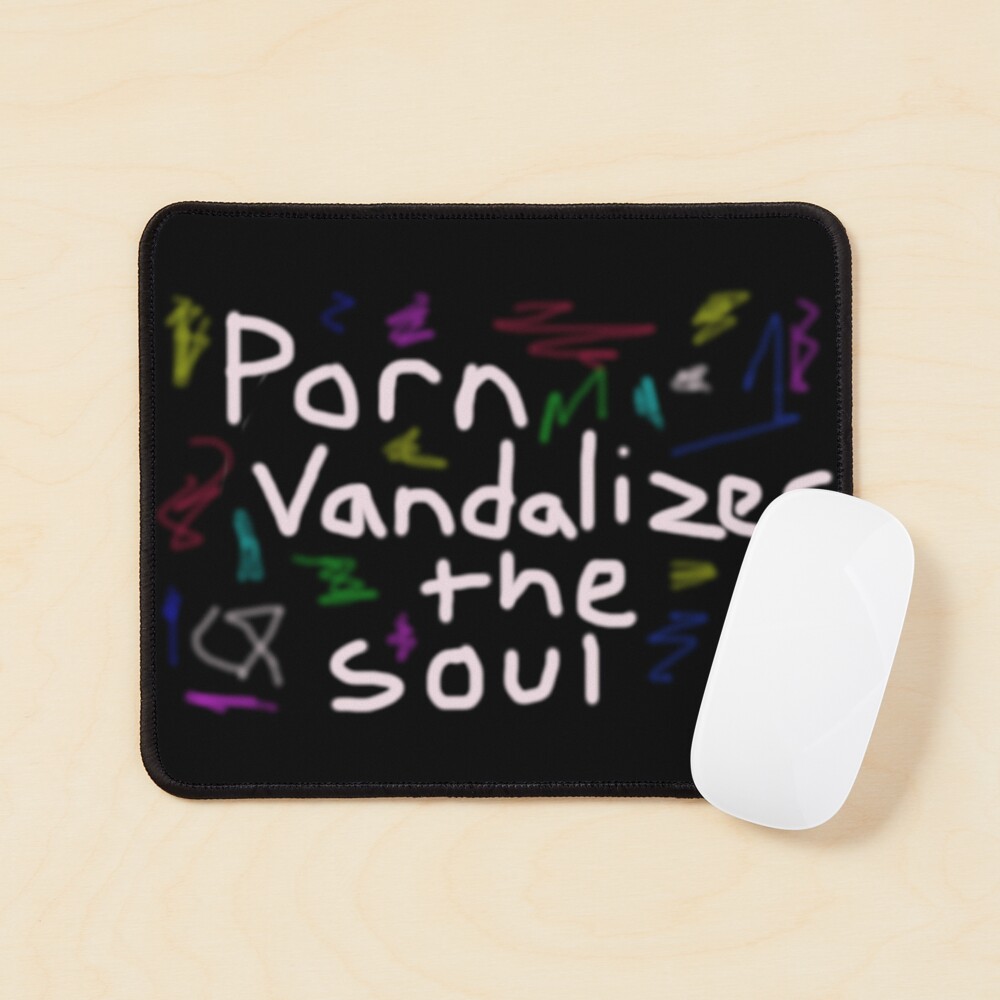 Porn Vandalizes the Soul - Anti-Porn, Pornography Addiction Support  Recovery