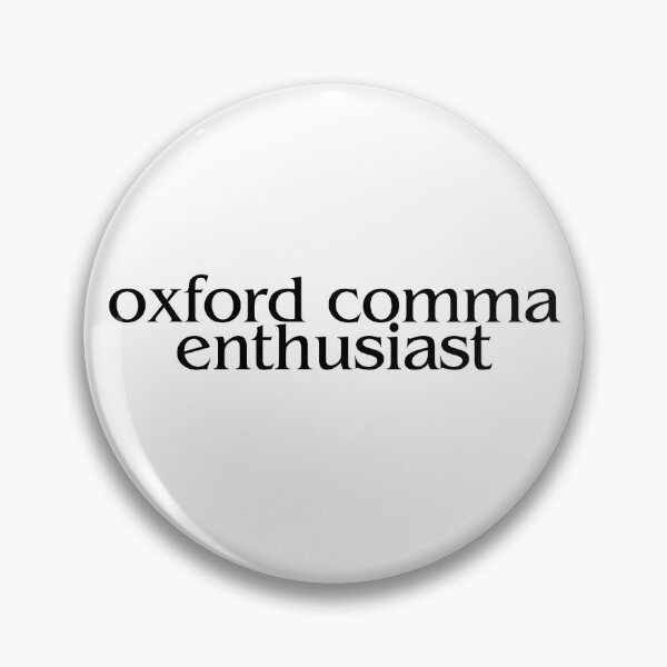 Item preview, oxford comma enthusiast designed and sold by tgilooly.