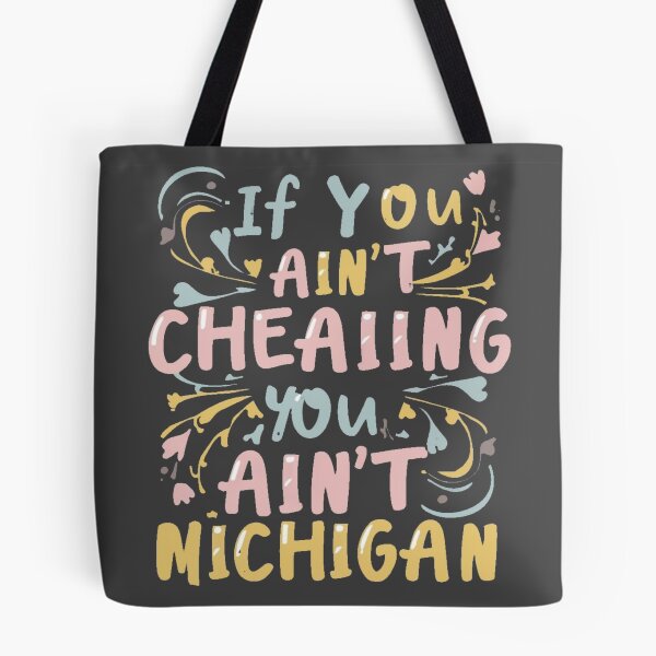 Item preview, If You Ain't Cheating, You Ain't True Blue Michigan designed and sold by INK-Creations.