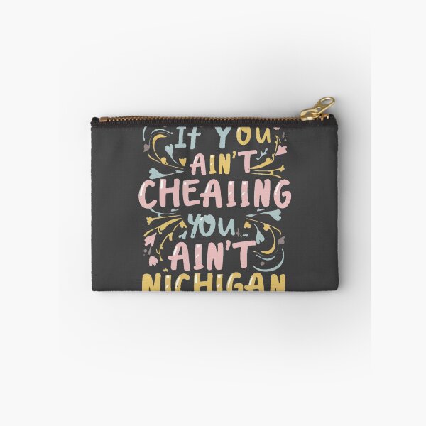 Item preview, If You Ain't Cheating, You Ain't True Blue Michigan designed and sold by INK-Creations.