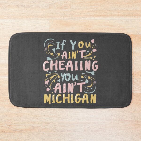 Item preview, If You Ain't Cheating, You Ain't True Blue Michigan designed and sold by INK-Creations.
