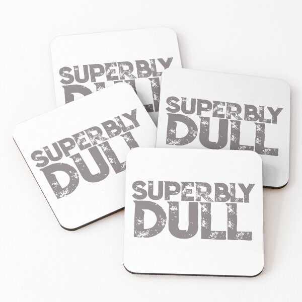 Item preview, Superbly Dull Gray: Embrace the Extraordinaire in the Ordinary designed and sold by SorryFrog.
