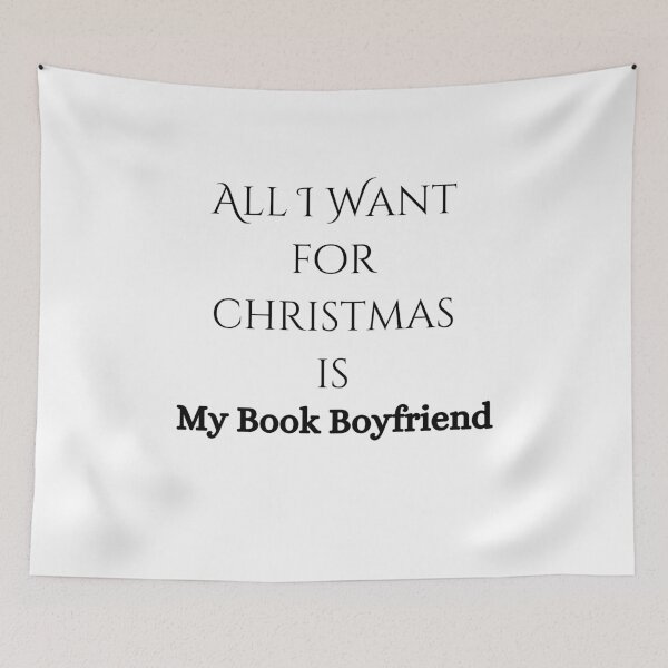 Item preview, All I Want For Christmas Is My Book Boyfriend designed and sold by Susan-Marie220.