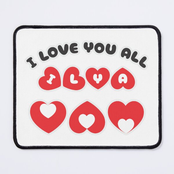 Item preview, I Love You All. ILYA VAM designed and sold by Alluring Strokes Repository.