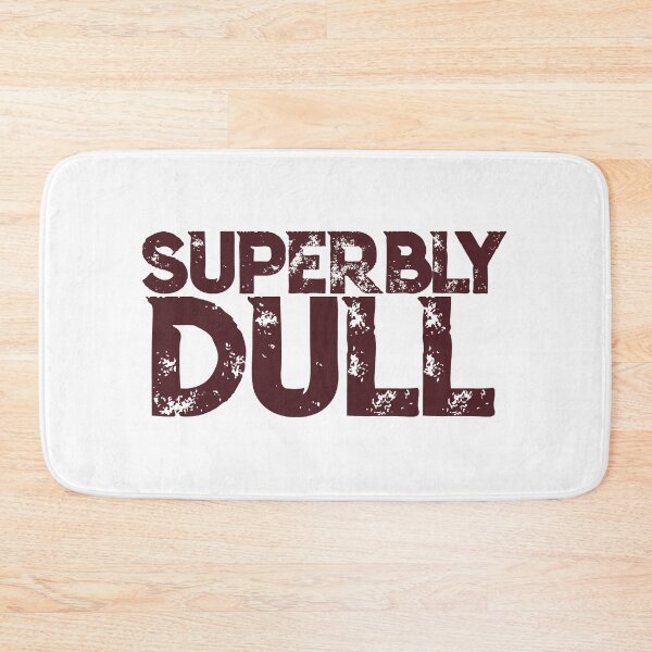 Item preview, Superbly Dull Brown: Embrace the Extraordinaire in the Ordinary designed and sold by SorryFrog.