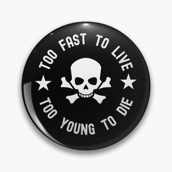 Item preview, Too Fast To Live designed and sold by RedPumpFlash.