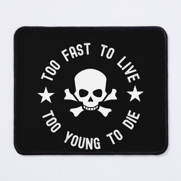 Item preview, Too Fast To Live designed and sold by RedPumpFlash.