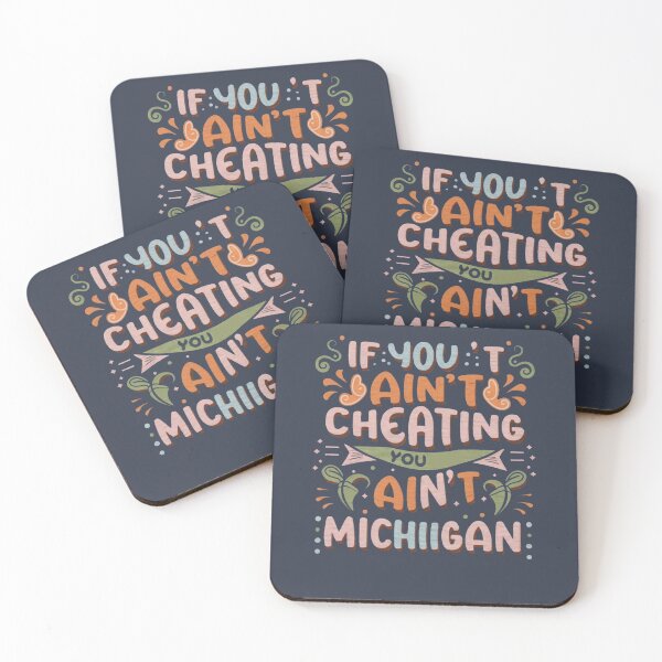 Item preview,  If You Ain't Cheating, You Ain't Playing the Michigan Way designed and sold by INK-Creations.