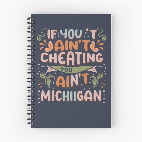 Item preview,  If You Ain't Cheating, You Ain't Playing the Michigan Way designed and sold by INK-Creations.
