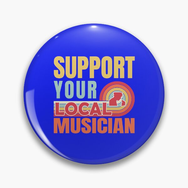 Item preview, Saport Your Local Musician designed and sold by MacMerch121.