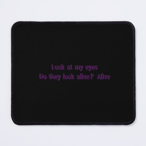 Item preview, Look at my eyes Do they look alive? Alive designed and sold by Dopyrrrr.