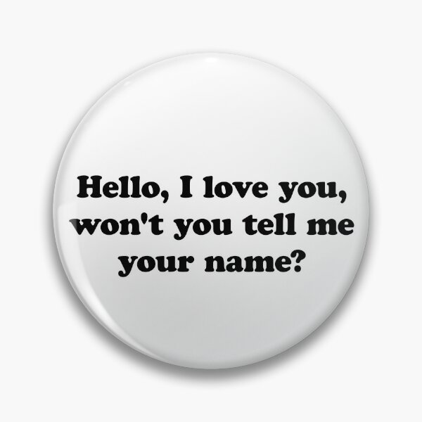Item preview, Hello I love you designed and sold by nessismore.
