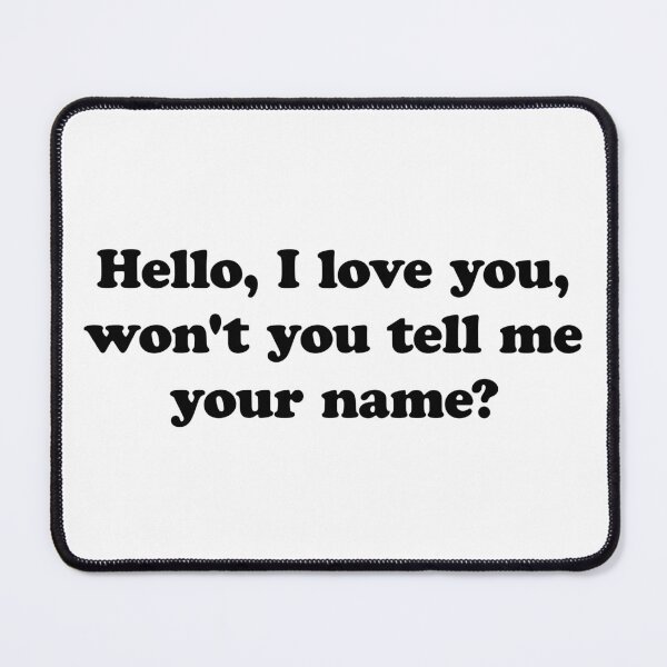 Item preview, Hello I love you designed and sold by nessismore.