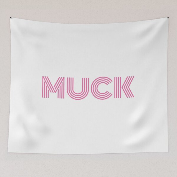 Item preview, MUCK - Hot Pink: Embrace the Filthy Side of Life designed and sold by SorryFrog.