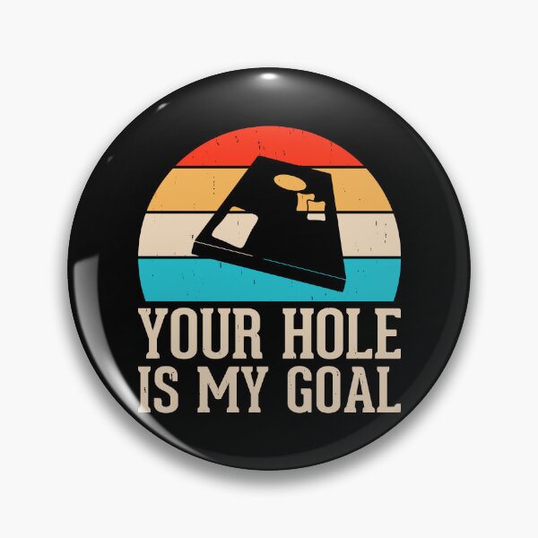 Item preview, Your Hole Is My Goal Retro Design - Baggo Bean Bag Toss Game Funny Cornhole Player Vintage designed and sold by naworas.