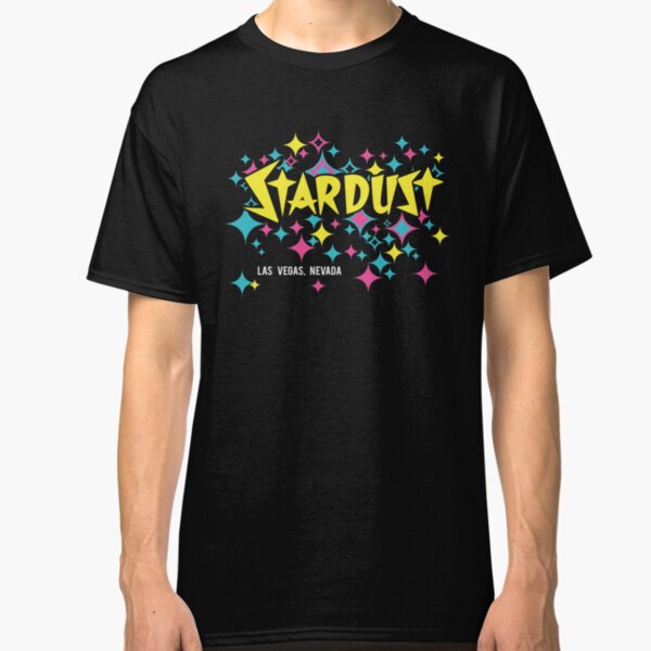 Stardust Hotel Shirt Stardust Hotel Tshirt Classic Las Vegas Classic T-Shirt