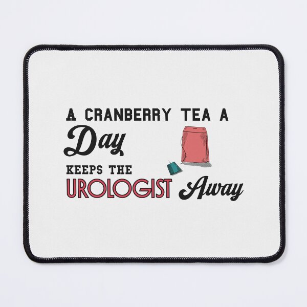 Item preview, Cranberry Tea and Urologist designed and sold by Teedose.