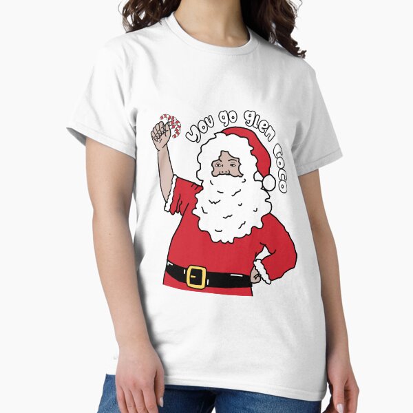 You go Glen Coco Classic T-Shirt