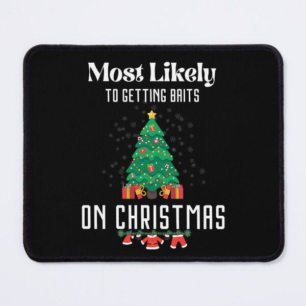 Item preview, Most Likely To Getting Baits On Christmas Santa Claus Fishing designed and sold by light-artist.