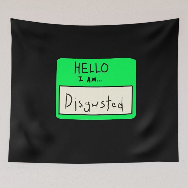 Item preview, Hello! I'm Disgusted designed and sold by LiimiimHaywaas.