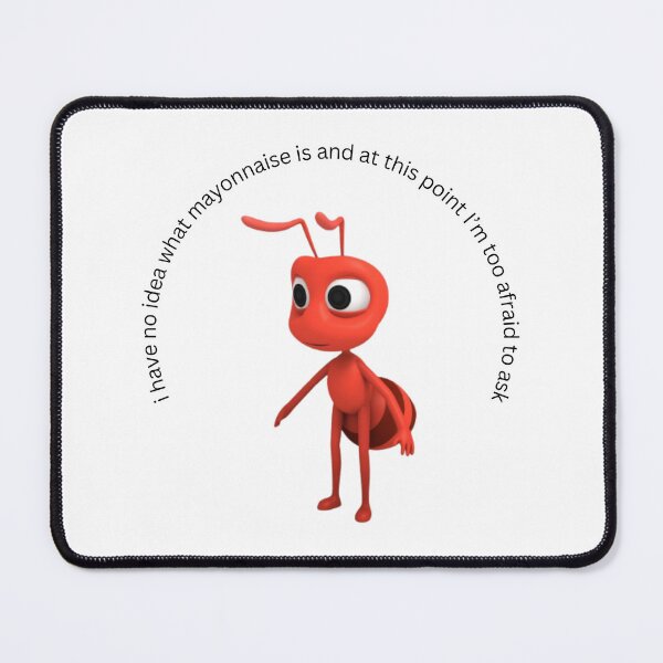 Item preview, i have no idea what mayonnaise is and at this point I’m too afraid to ask designed and sold by emkaygertz.