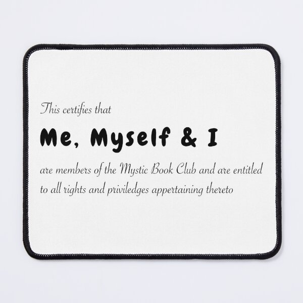 Item preview, Me, Myself & I - Funny Book Quotes designed and sold by MyMushroomGrove.