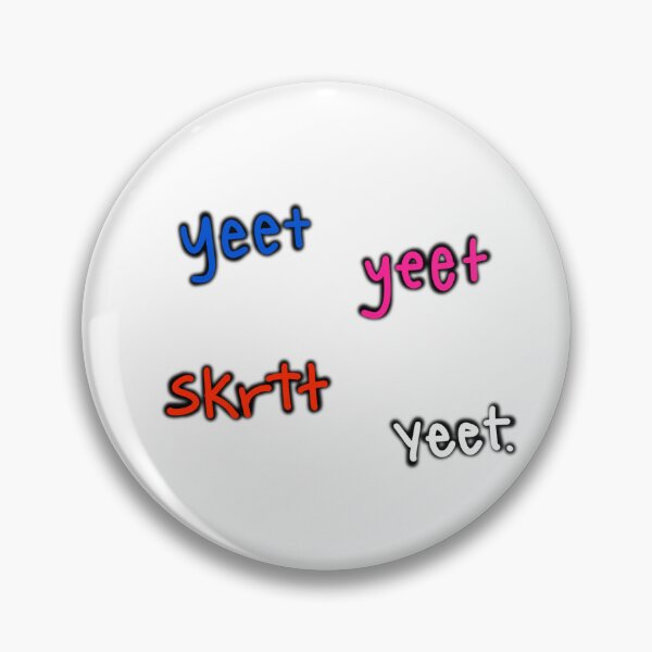 Item preview, Yeet. skrrt. designed and sold by Nixtrashlaurry.