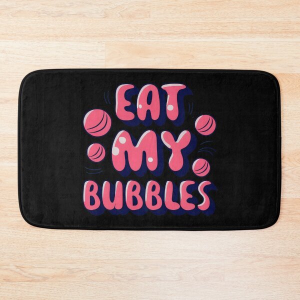 Item preview, Eat My Bubbles designed and sold by NNisu.