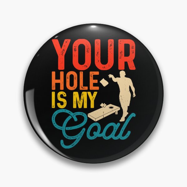 Item preview, Your Hole Is My Goal Retro Design - Baggo Bean Bag Toss Game - Funny Cornhole Player Vintage designed and sold by naworas.