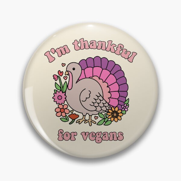 Item preview, I'm thankful for vegans - Thanksgiving Turkey designed and sold by GrassFedVegan.