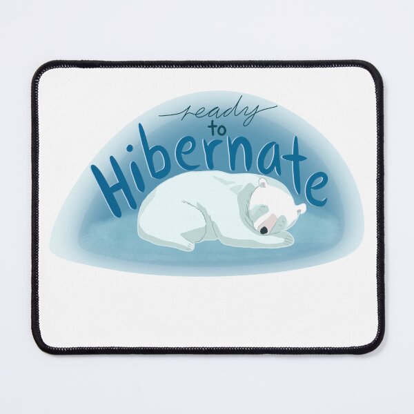 Item preview, Ready to hibernate designed and sold by StarElements.