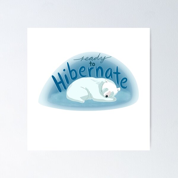 Item preview, Ready to hibernate designed and sold by StarElements.
