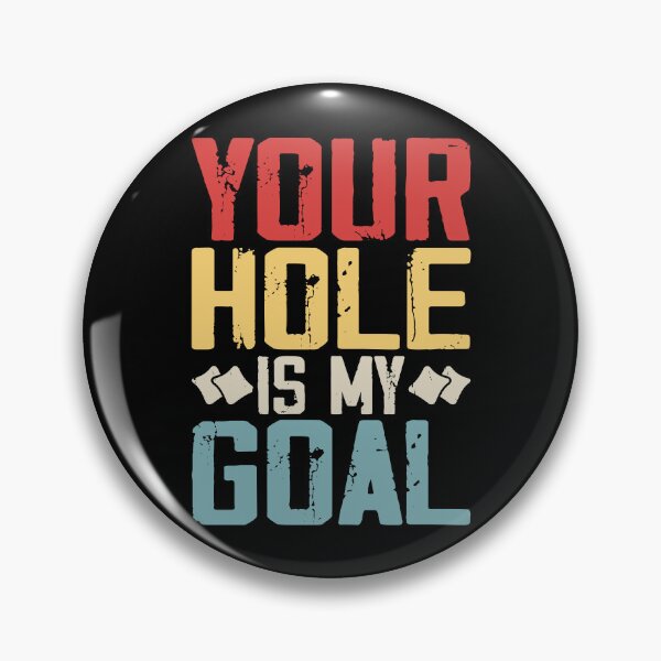 Item preview, Your Hole Is My Goal Retro Design - Baggo Bean Bag Toss Funny Cornhole Player Vintage designed and sold by naworas.