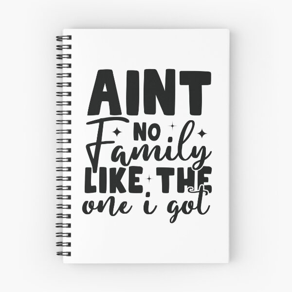 Item preview, Ain't no family like the one I got designed and sold by DerBarman.