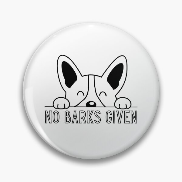 Item preview, No Barks Given designed and sold by jechaiyells.