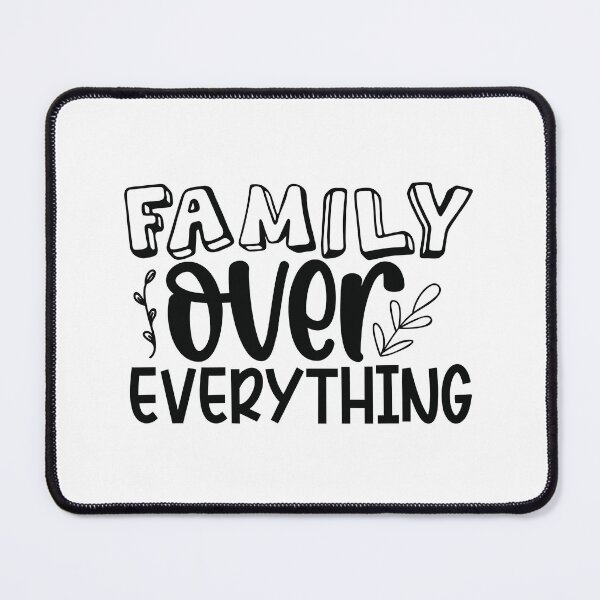 Item preview, Family over everything designed and sold by DerBarman.