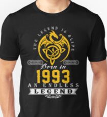 The Legend Is Alive - Born In 1993 Unisex T-Shirt
