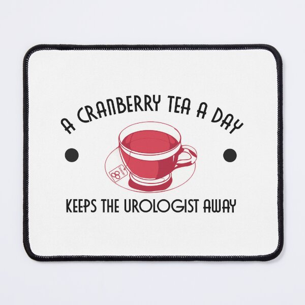 Item preview, Cranberry Tea and Urologist (Clb) designed and sold by Teedose.