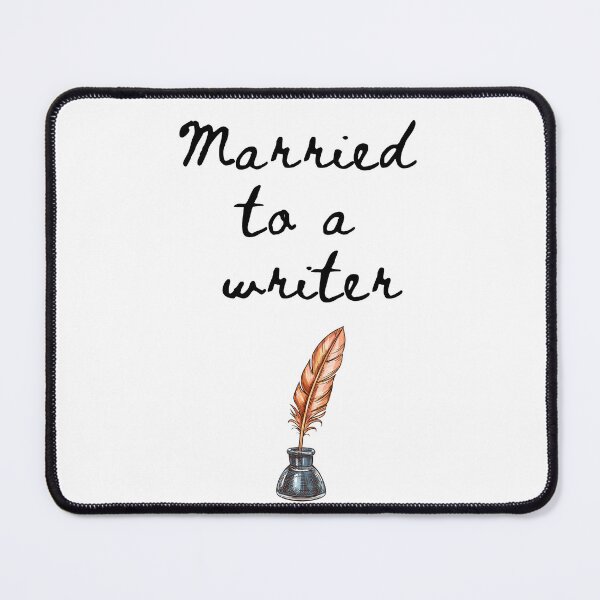 Item preview, Married To A Writer designed and sold by Charlene Boland.