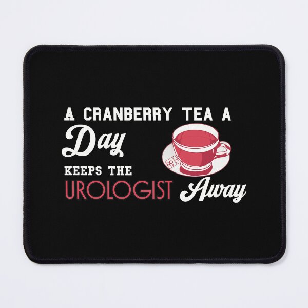 Item preview, Cranberry Tea and Urologist(tcw) designed and sold by Teedose.