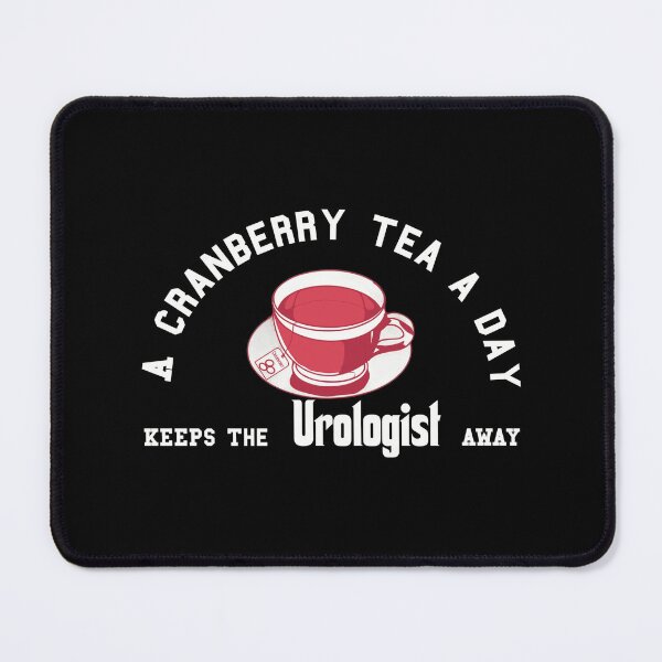Item preview, Cranberry Tea and Urologist (cor) designed and sold by Teedose.